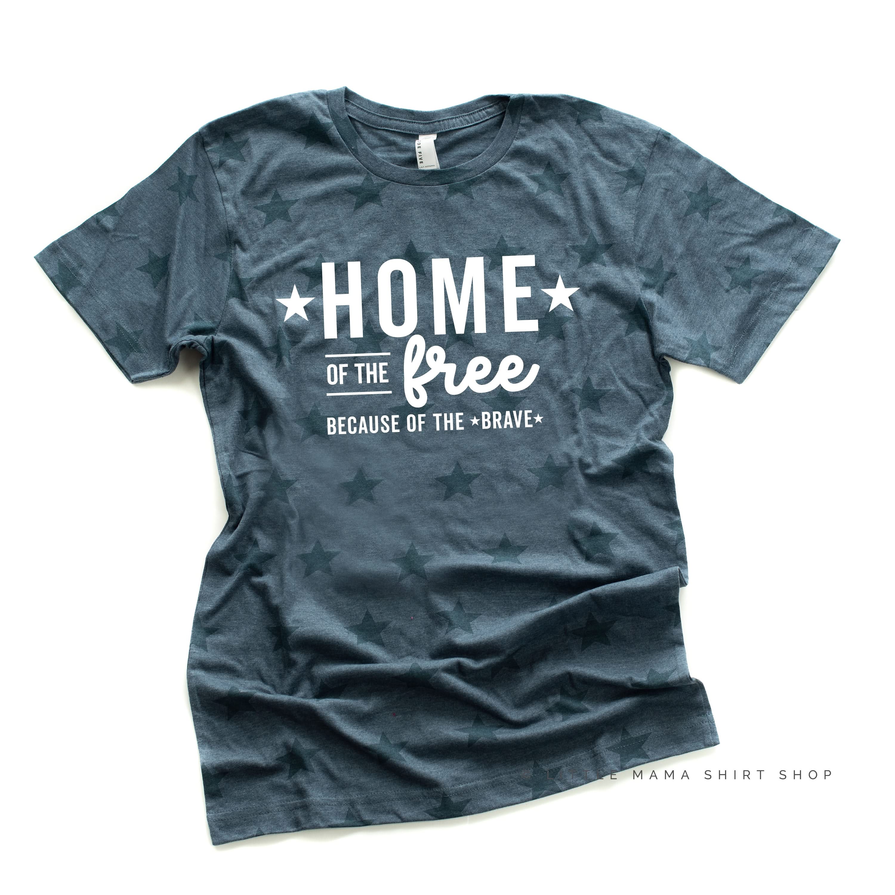 Home Of The Free Because Of The Brave - Unisex STAR Tee