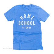 Home School is Cool - Unisex Tee Little Mama Shirt Shop