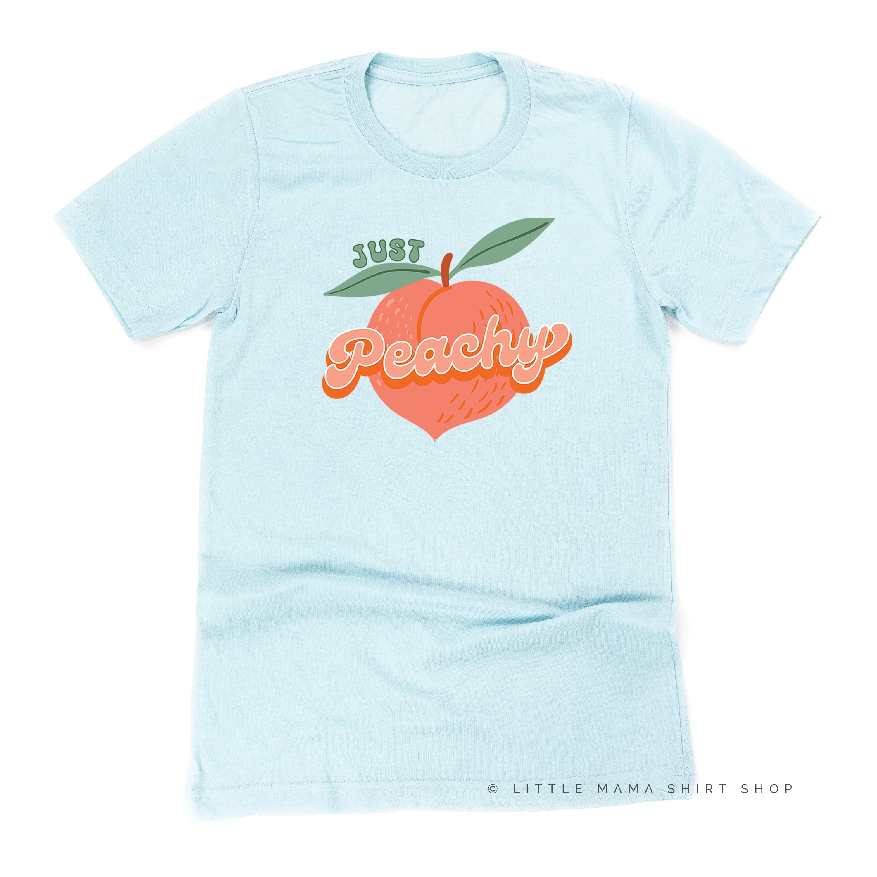Just Peachy - Unisex Tee Little Mama Shirt Shop