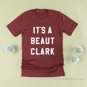It's A Beaut Clark - Unisex Tee Little Mama Shirt Shop