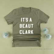 It's A Beaut Clark - Unisex Tee Little Mama Shirt Shop