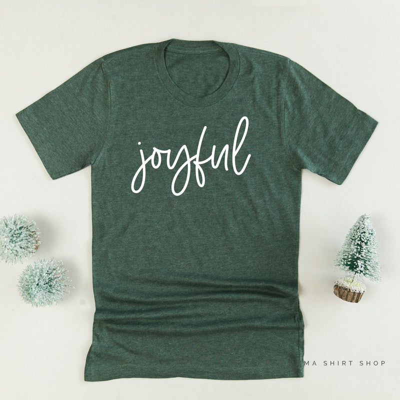 Joyful - Unisex Tee