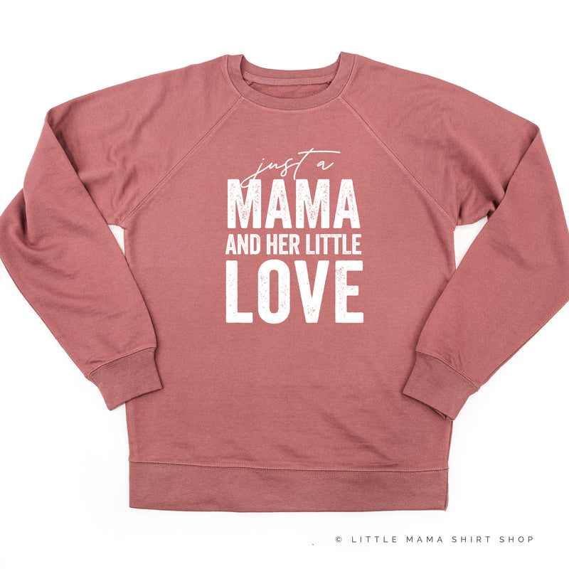 Just a Mama and Her Little Love - Lightweight Pullover Sweater