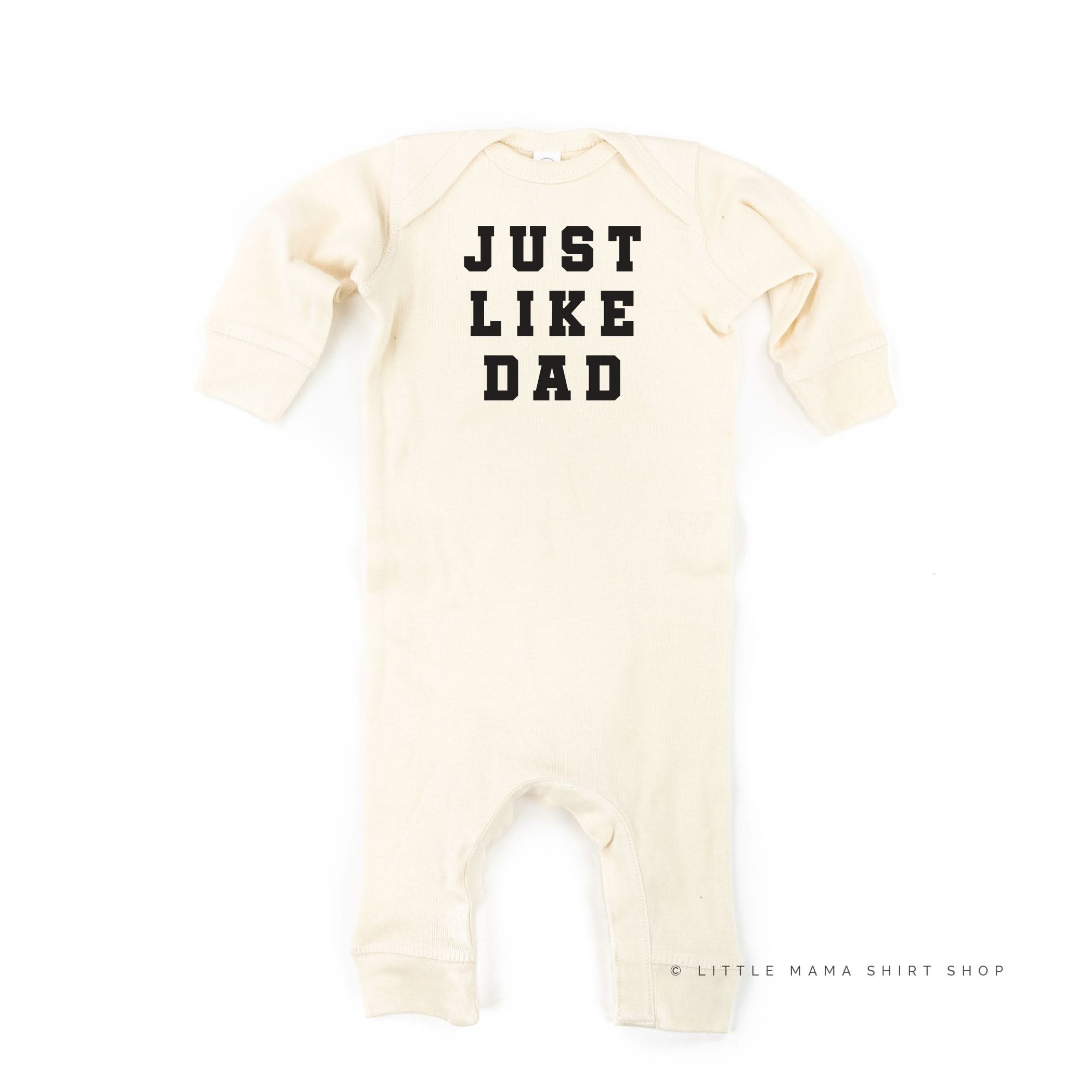 Just Like Dad - One Piece Baby Sleeper Little Mama Shirt Shop