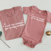 Keep The Change Ya Filthy Animal - Set of 2 Unisex Tees Little Mama Shirt Shop