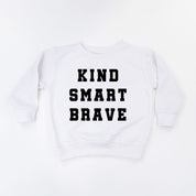 Kind Smart Brave - Varsity - Child Sweater Little Mama Shirt Shop