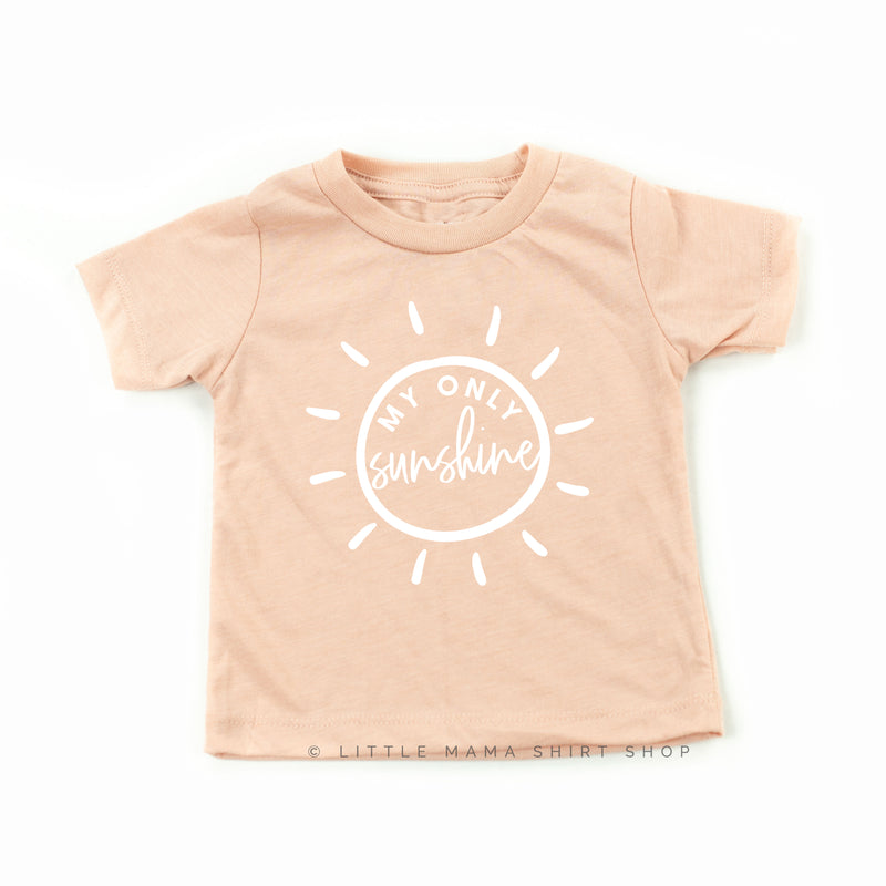 My Only Sunshine - Child Shirt
