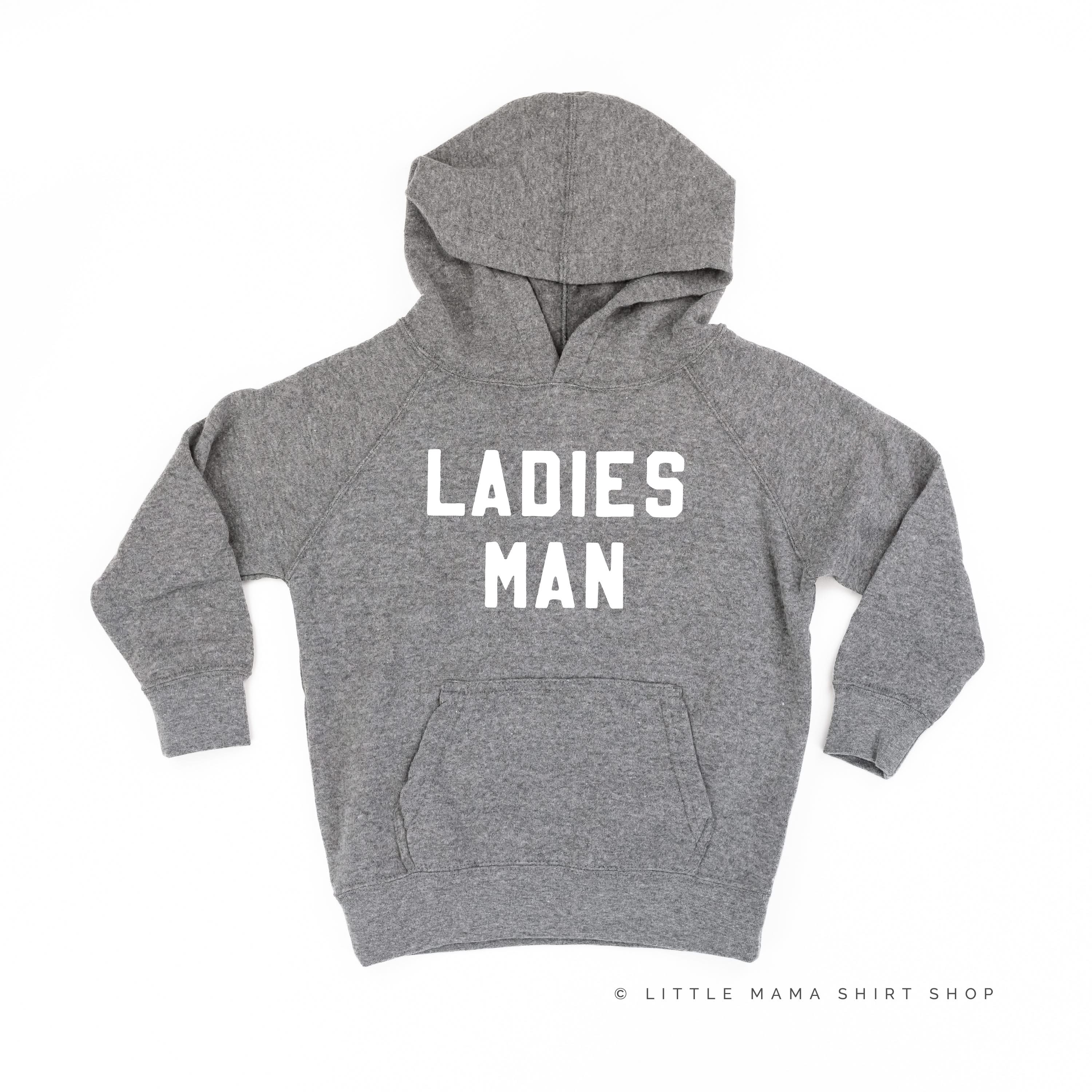 Ladies Man - Child HOODIE Little Mama Shirt Shop
