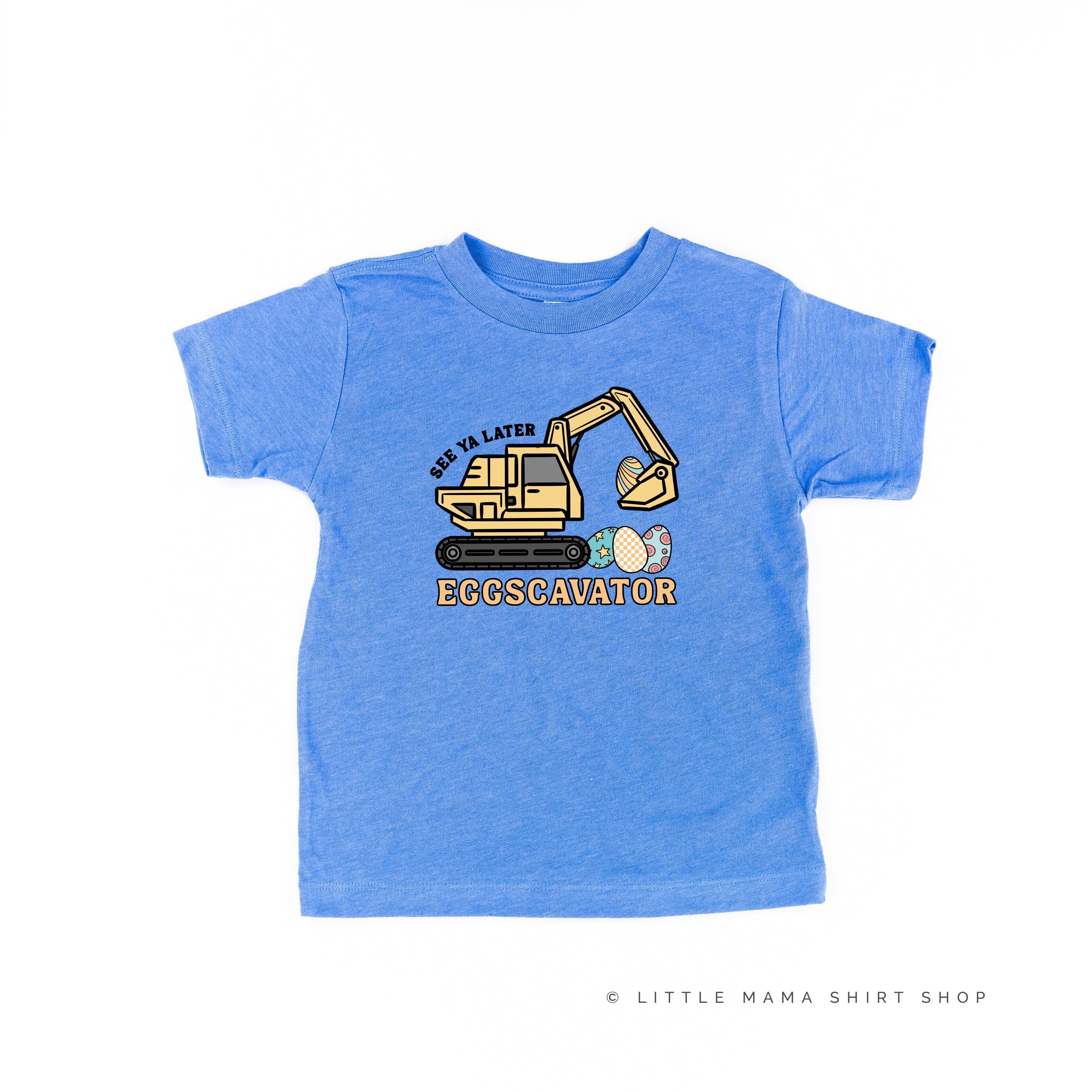 Eggscavator - Child Tee Little Mama Shirt Shop