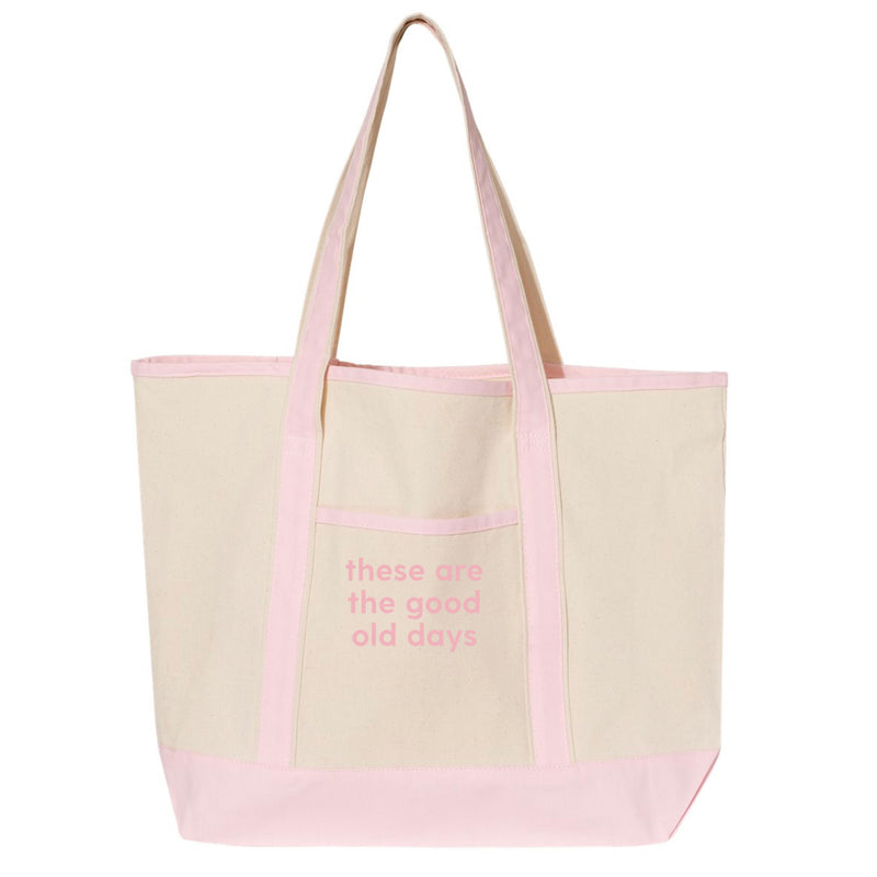 These are The Good Old Days - Embroidered TOTE - LARGE Size