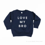 Love My Bro - Child Sweater Little Mama Shirt Shop