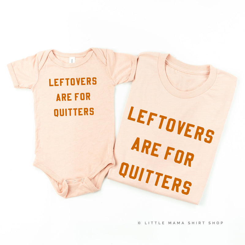 Leftovers are For Quitters - Set of 2 Shirts