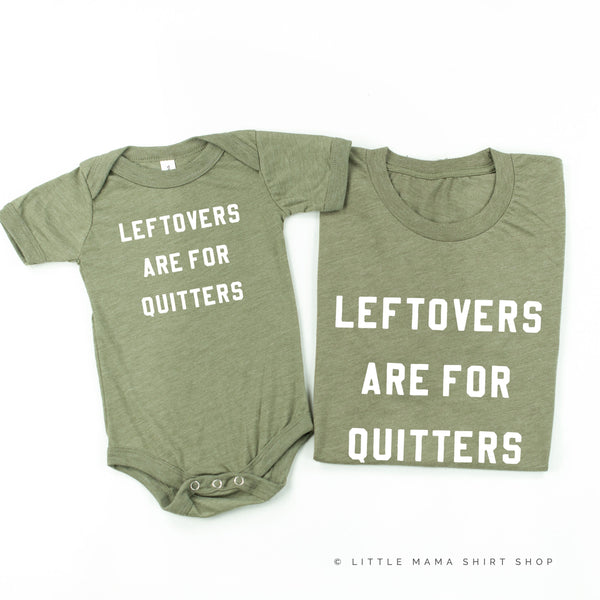 Leftovers are For Quitters - Set of 2 Shirts