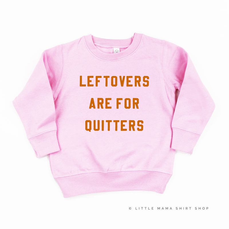 Leftovers are for Quitters - Child Sweater