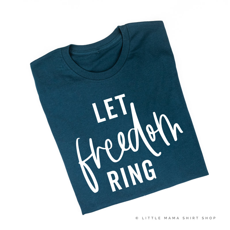 Let Freedom Ring - Script - Unisex Tee