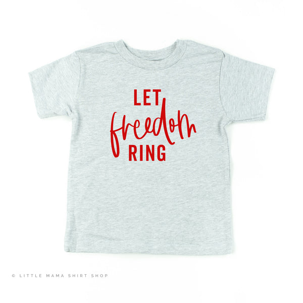 Let Freedom Ring - Script - Short Sleeve Child Shirt