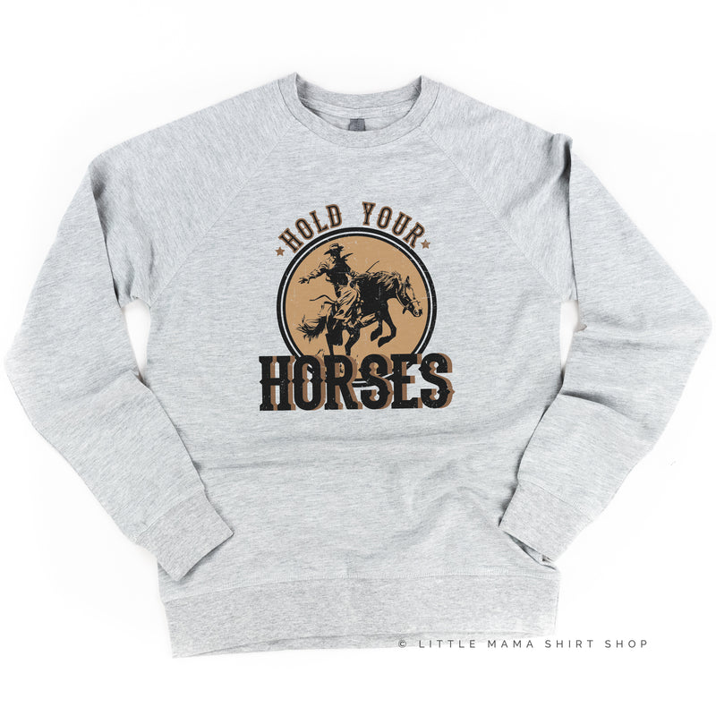 Hold Your Horses - Distressed Design - Lightweight Pullover Sweater
