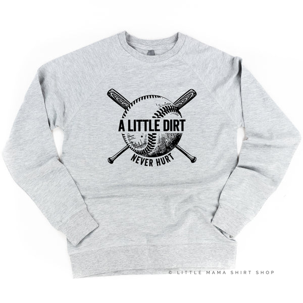 Baseball-A Little Dirt Never Hurt -  Lightweight Pullover Sweater
