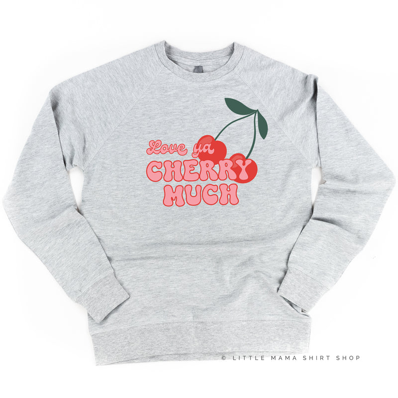 Love Ya Cherry Much - Lightweight Pullover Sweater