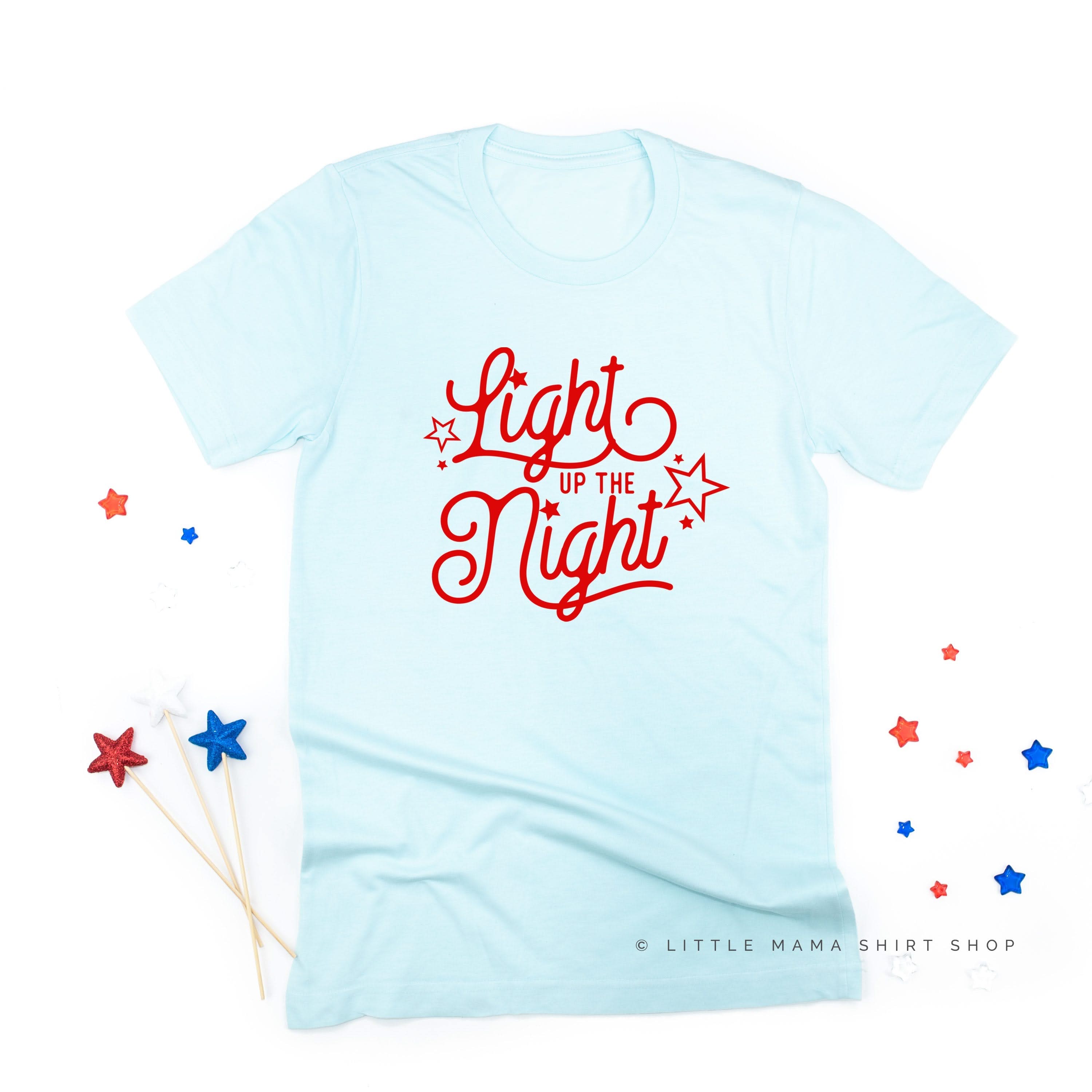 LIGHT UP THE NIGHT - Unisex Tee Little Mama Shirt Shop