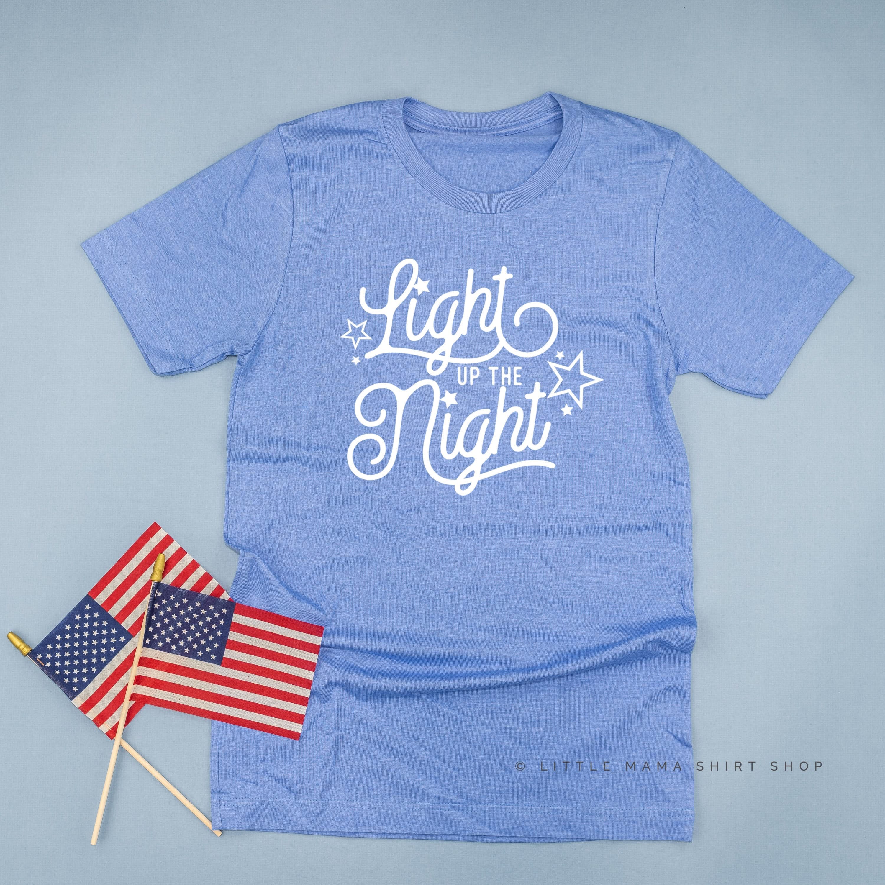 LIGHT UP THE NIGHT - Unisex Tee Little Mama Shirt Shop