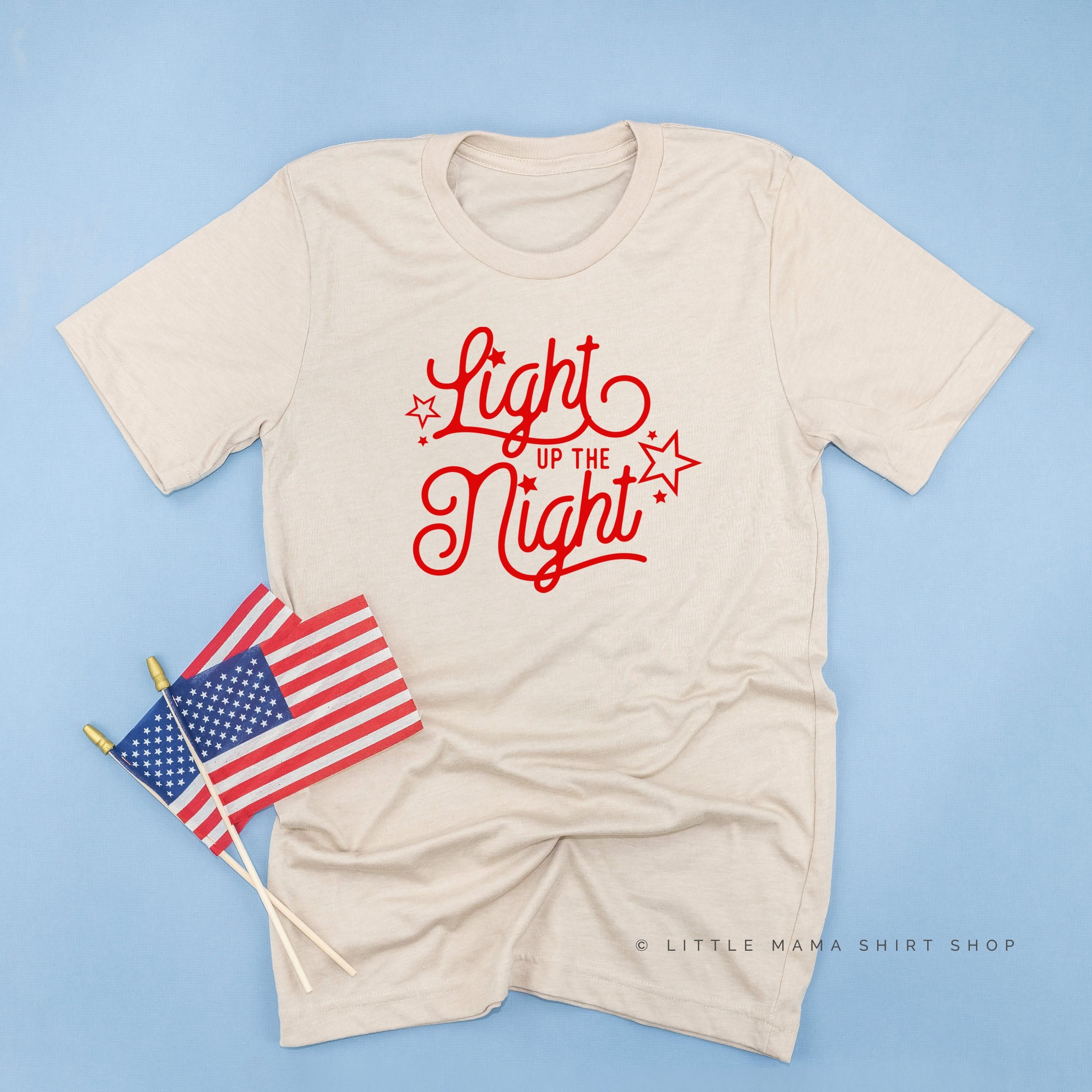 LIGHT UP THE NIGHT - Unisex Tee Little Mama Shirt Shop