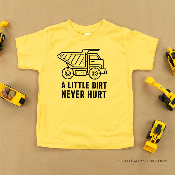 A LITTLE DIRT NEVER HURT - CONSTRUCTION - Short Sleeve Child Shirt