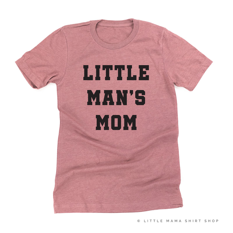 LITTLE MAN'S MOM - Unisex Tee
