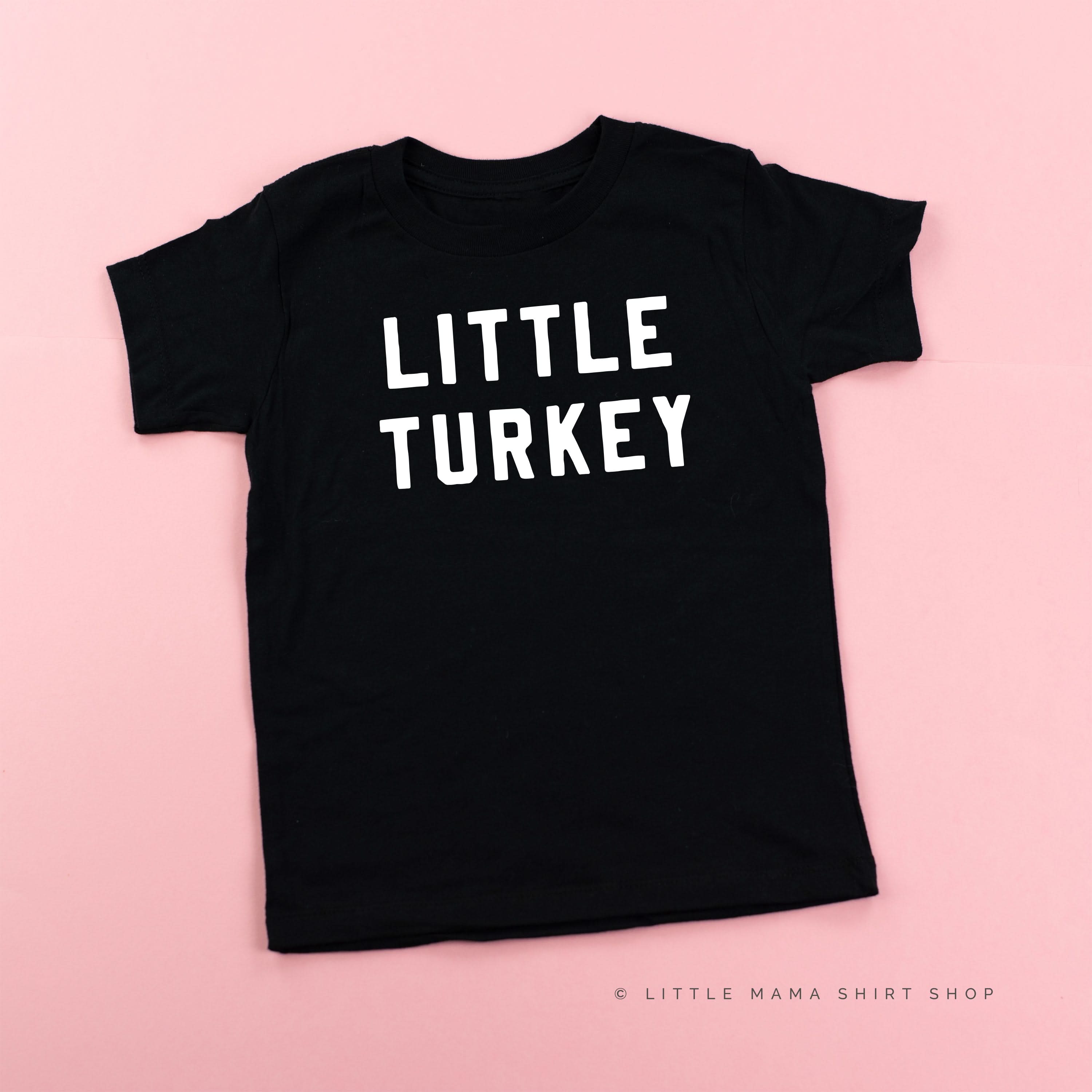 Little Turkey - Short Sleeve Child Shirt Little Mama Shirt Shop