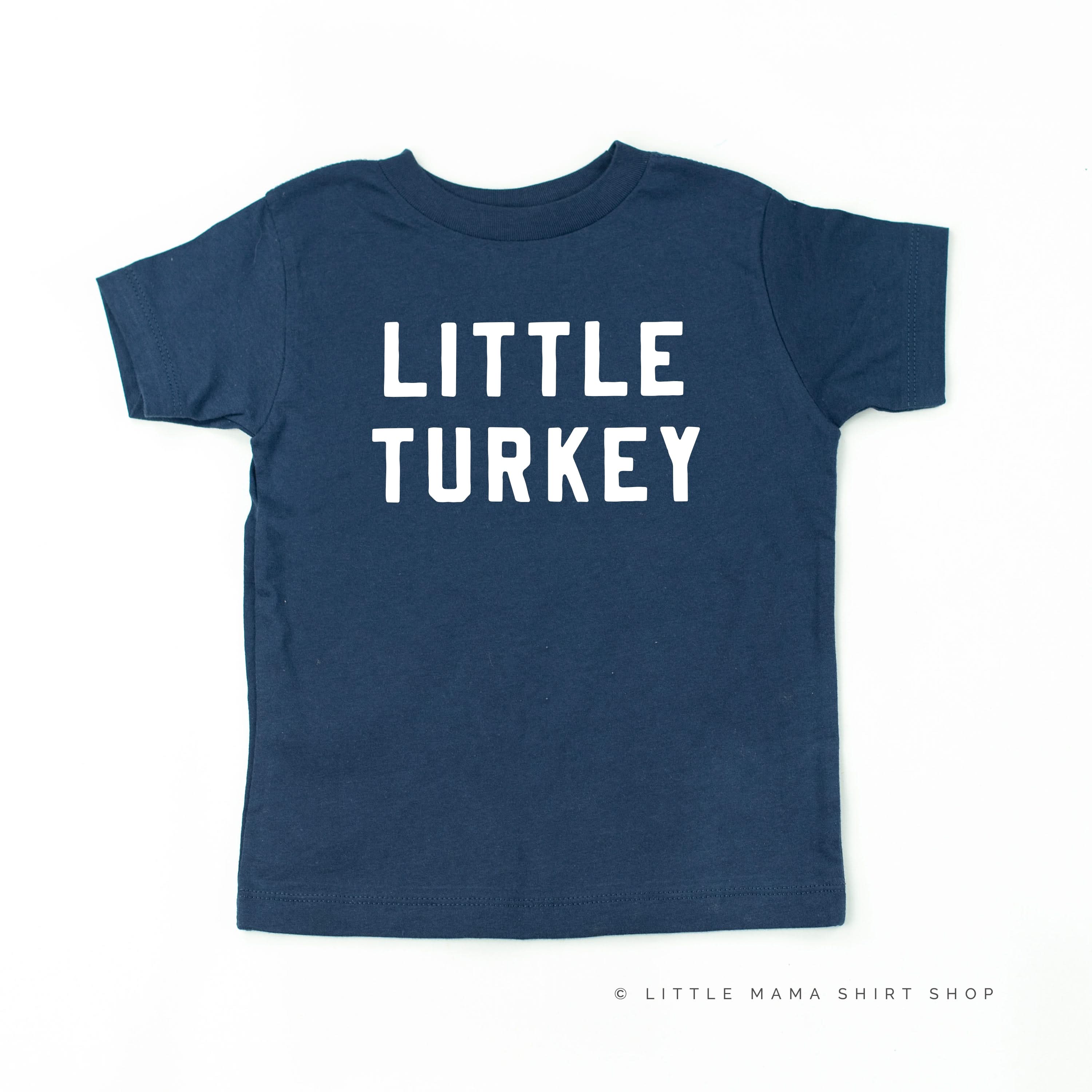 Little Turkey - Short Sleeve Child Shirt Little Mama Shirt Shop