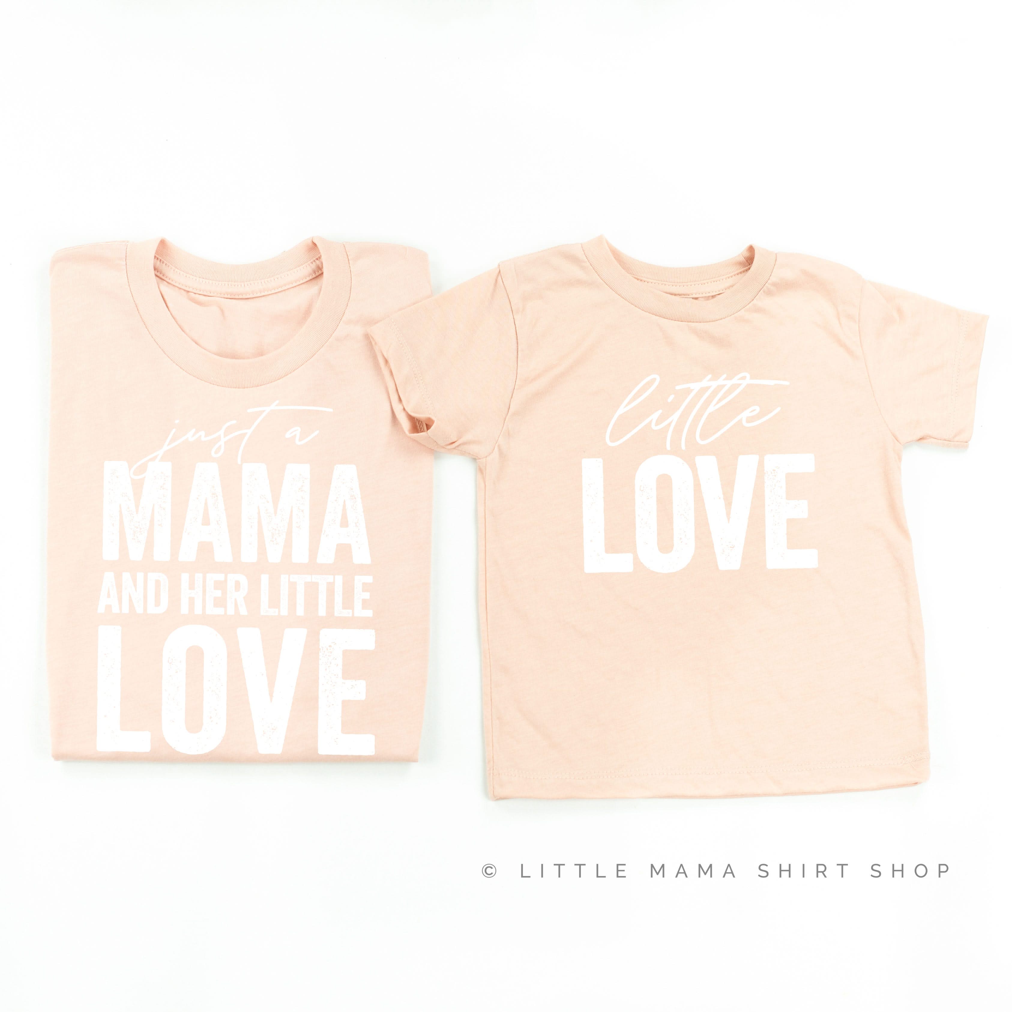 Just a Mama and Her Little Love - Set of 2 Shirts Little Mama Shirt Shop