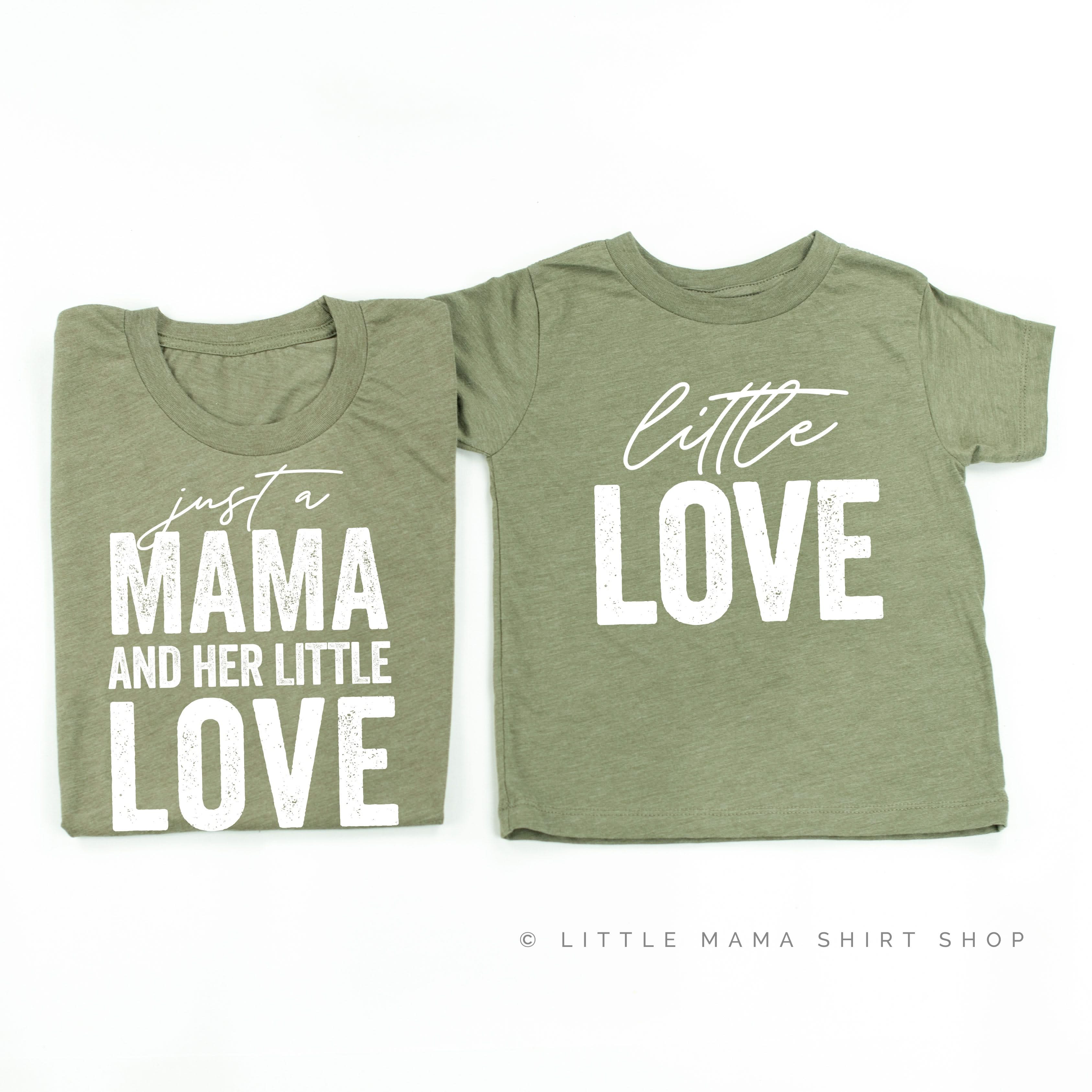 Just a Mama and Her Little Love - Set of 2 Shirts Little Mama Shirt Shop