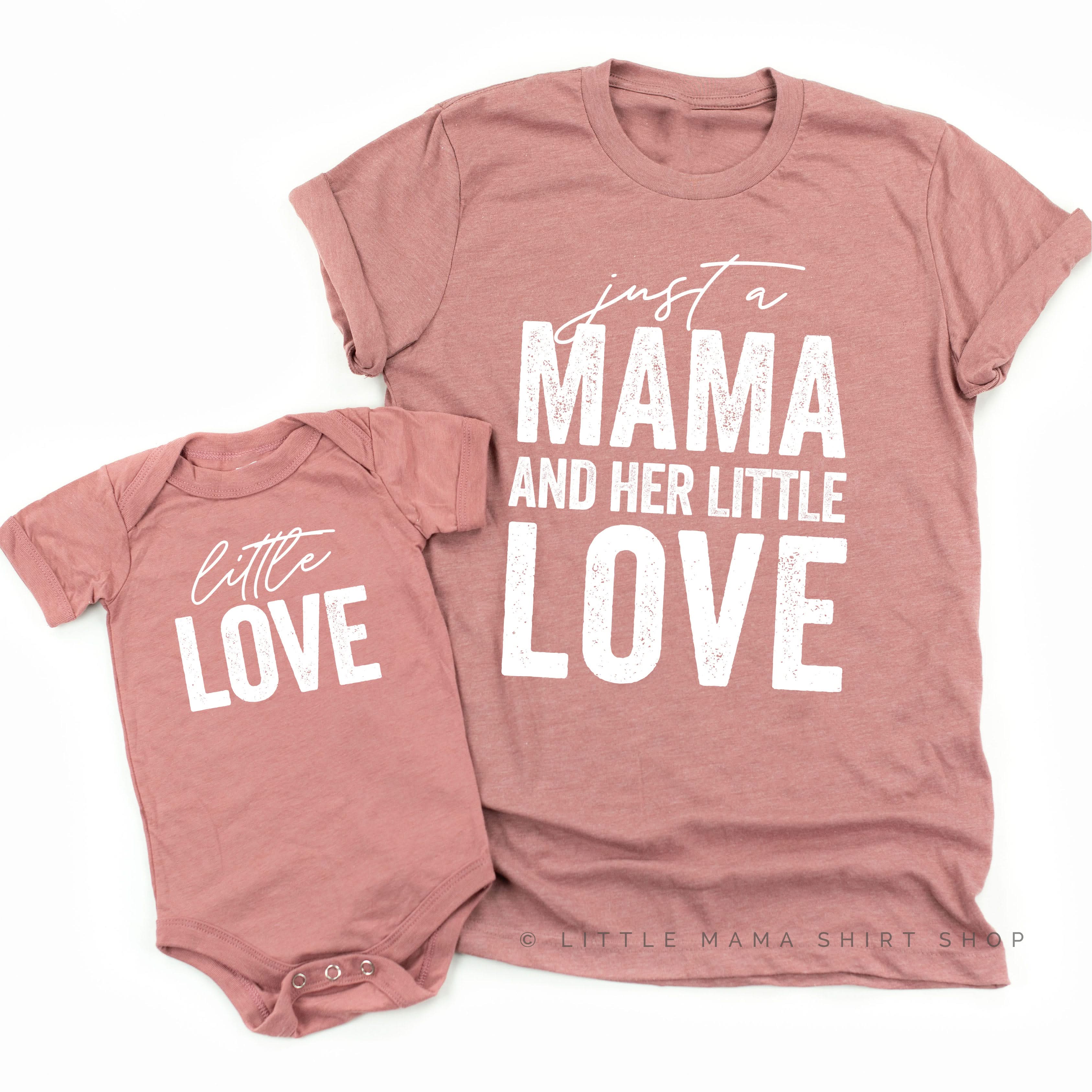 Just a Mama and Her Little Love - Set of 2 Shirts Little Mama Shirt Shop