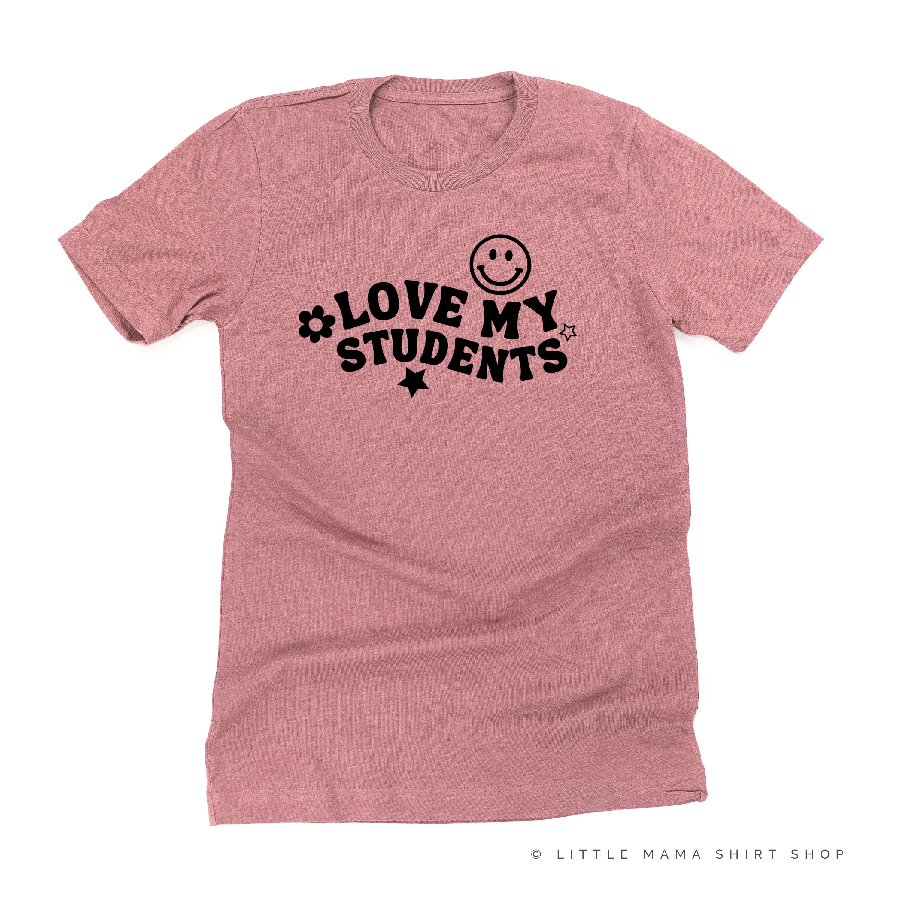 Love My Students - Unisex Tee
