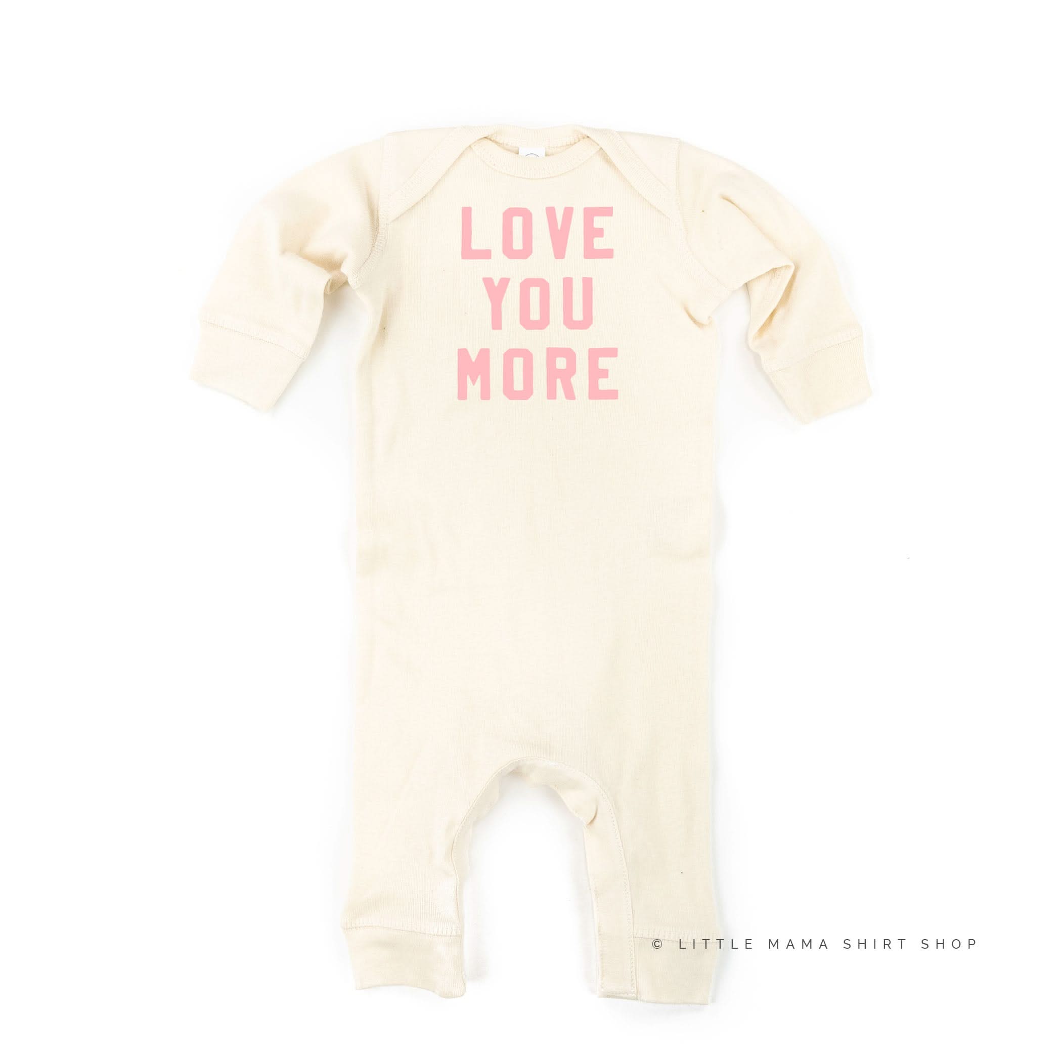 Love You More - Baby Sleeper Little Mama Shirt Shop