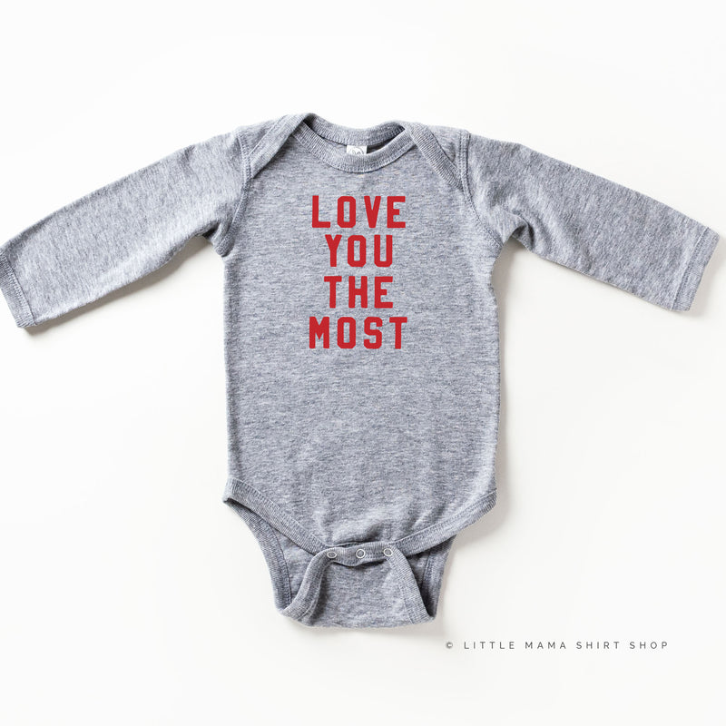 Love You The Most - Child LONG SLEEVE Tee