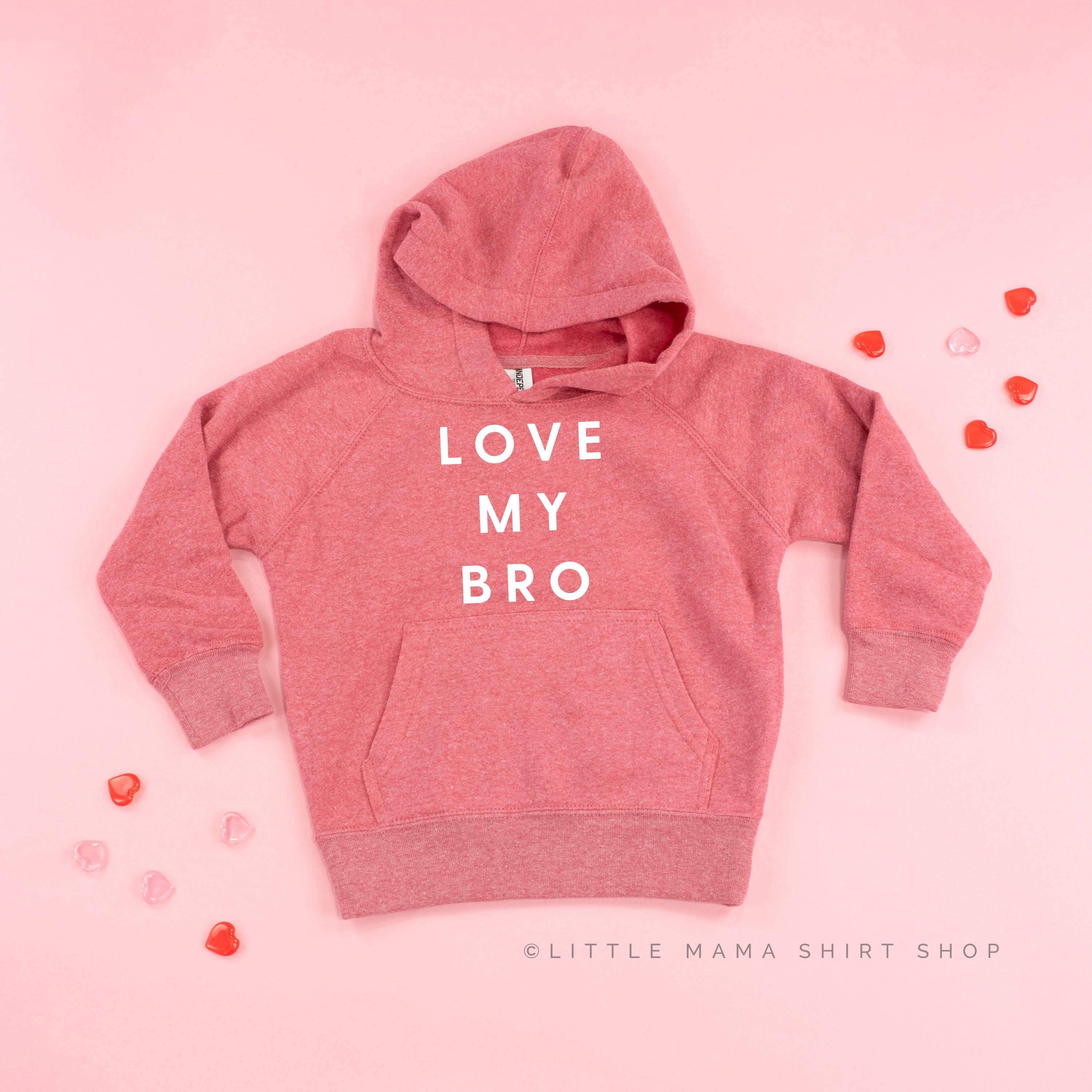 Love My Bro - Child HOODIE Little Mama Shirt Shop
