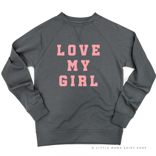 LOVE MY GIRL - (Singular) - Lightweight Pullover Sweater