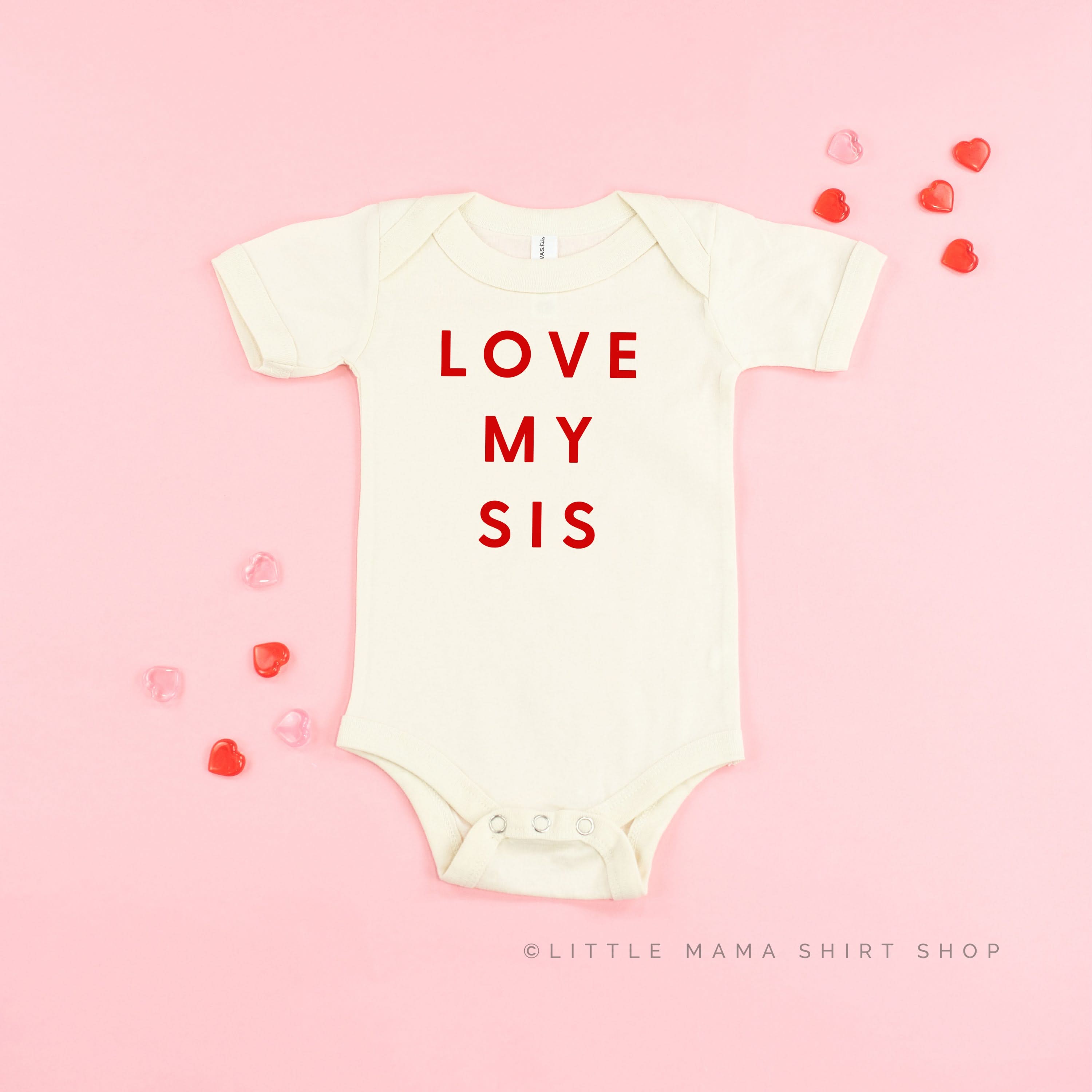Love My Sis - Child Tee Little Mama Shirt Shop