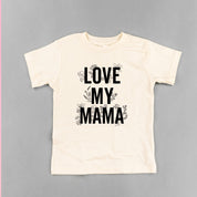 LOVE MY MAMA - Floral - Short Sleeve Child Shirt Little Mama Shirt Shop