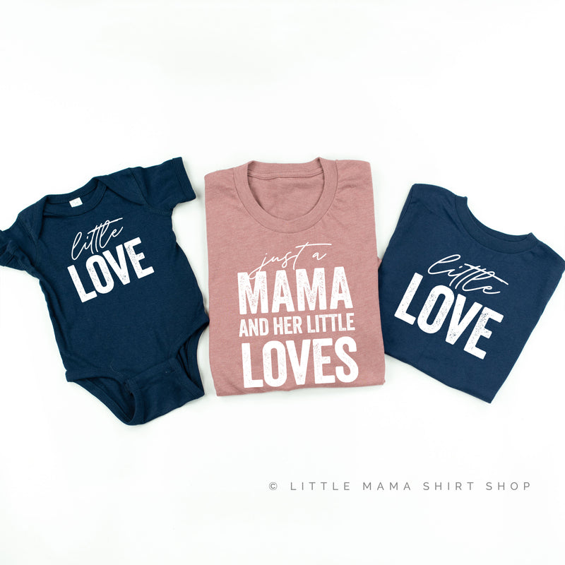 Just a Mama and Her Little Loves - Set of 3 Shirts