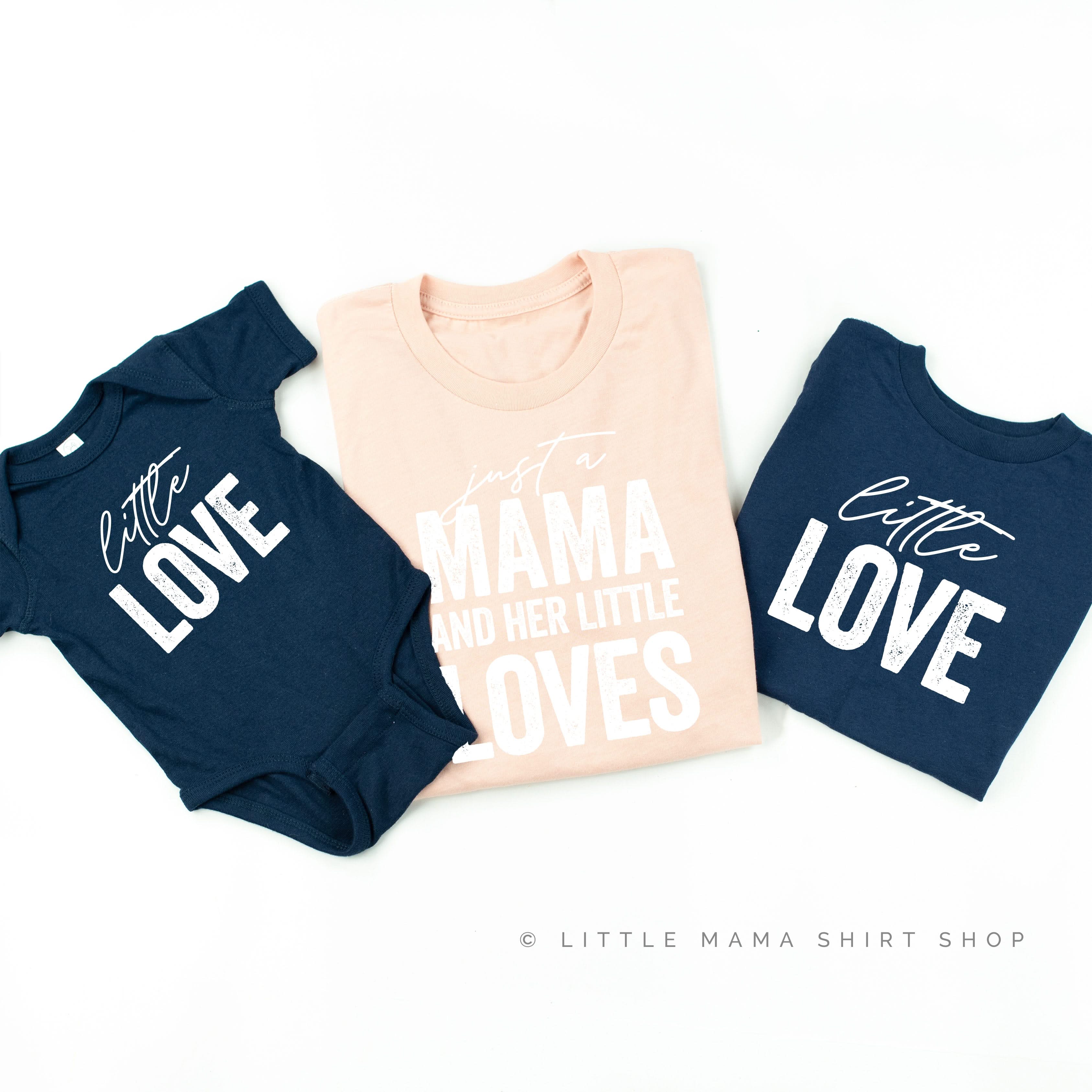 Just a Mama and Her Little Loves - Set of 3 Shirts Little Mama Shirt Shop