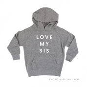 Love My Sis - Child HOODIE Little Mama Shirt Shop