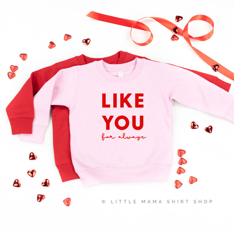 Like You For Always - Child Sweater