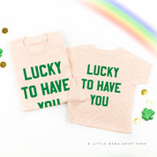 Lucky To Have You - Set of 2 Tees Little Mama Shirt Shop