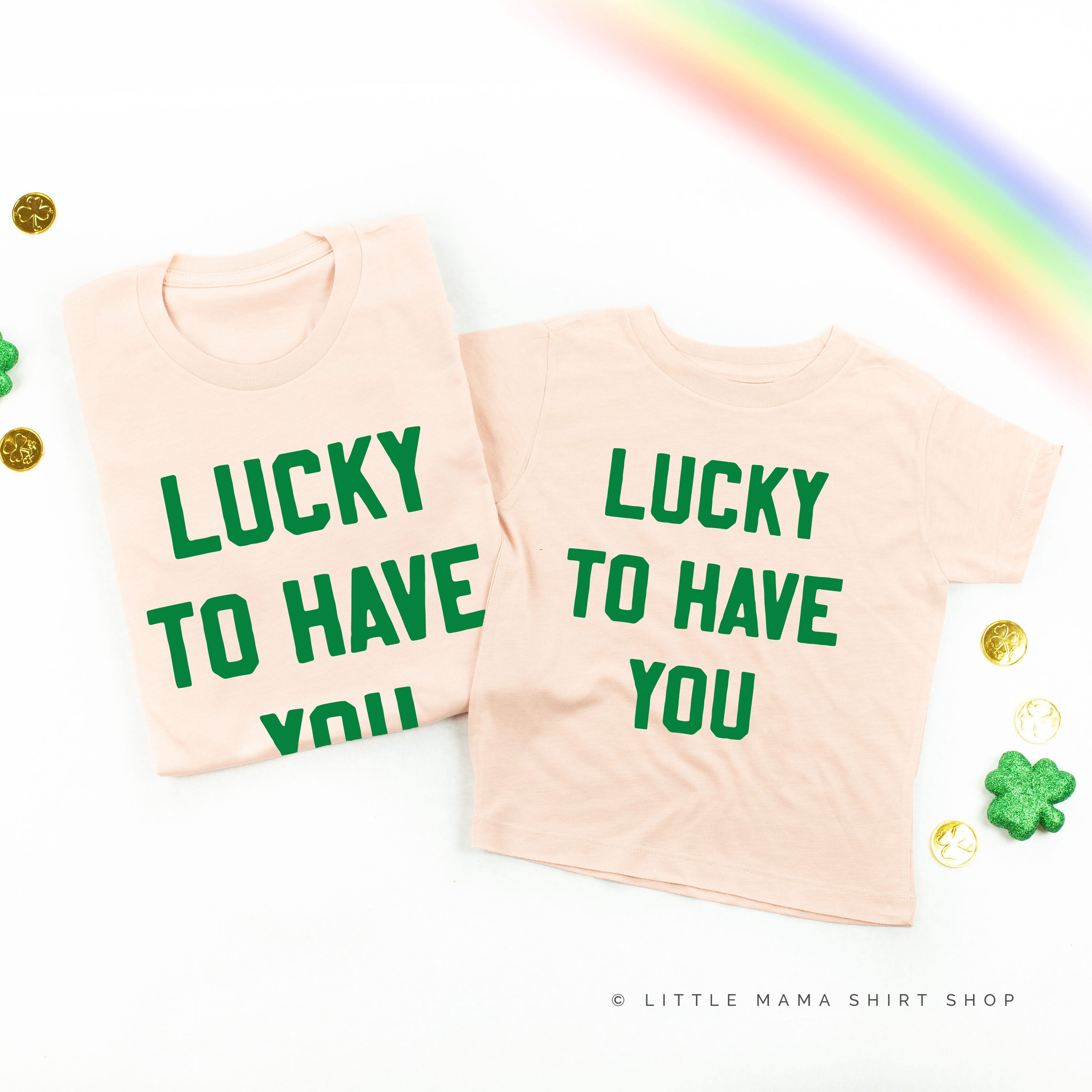Lucky To Have You - Set of 2 Tees Little Mama Shirt Shop