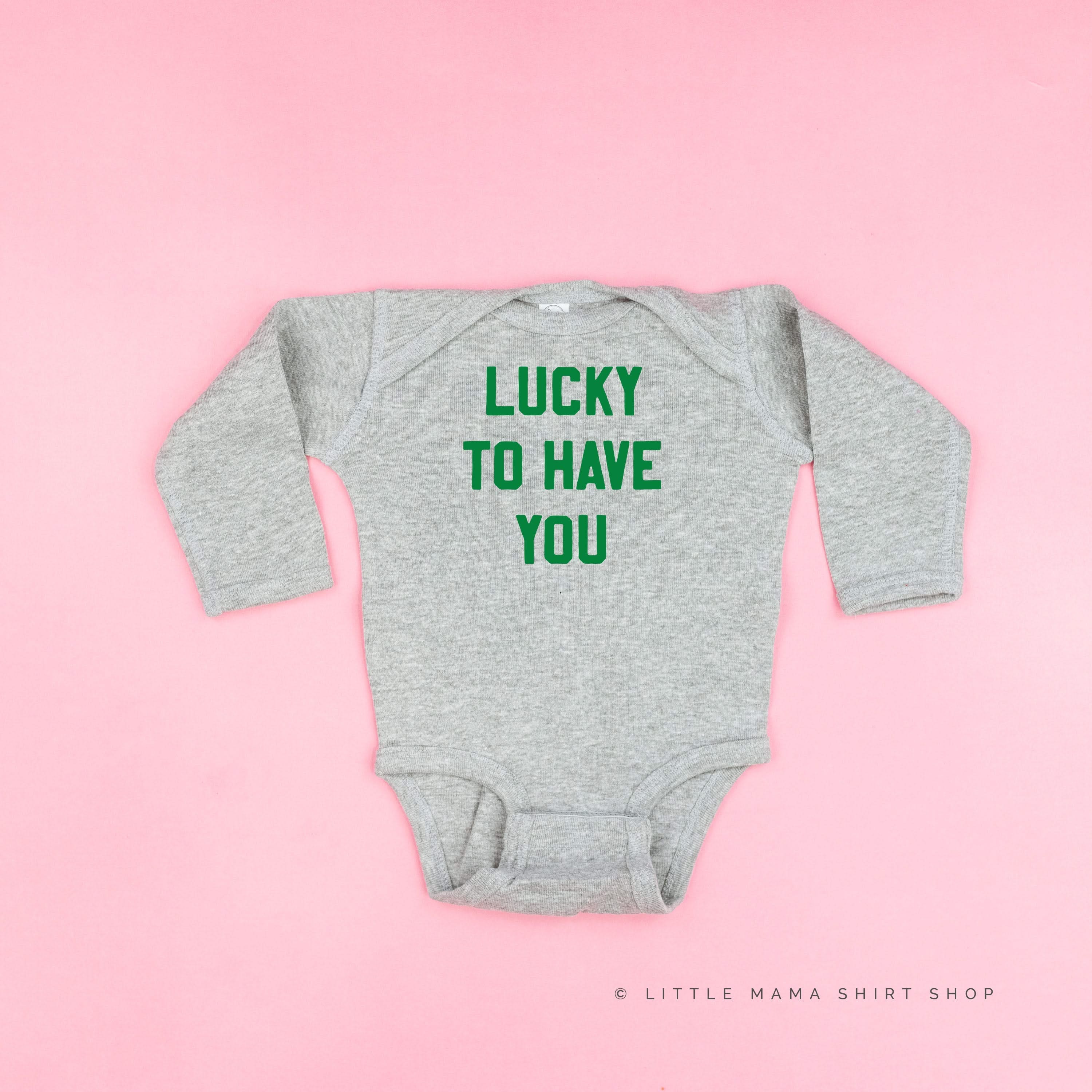 Lucky To Have You - Child LONG SLEEVE Tee Little Mama Shirt Shop
