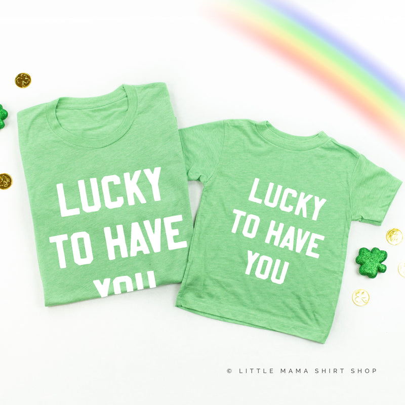 LUCKY TO HAVE YOU - Set of 2 Shirts