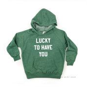 Lucky To Have You - Child HOODIE Little Mama Shirt Shop