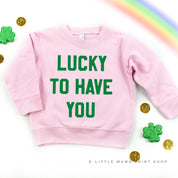 Lucky To Have You - Child Sweater Little Mama Shirt Shop